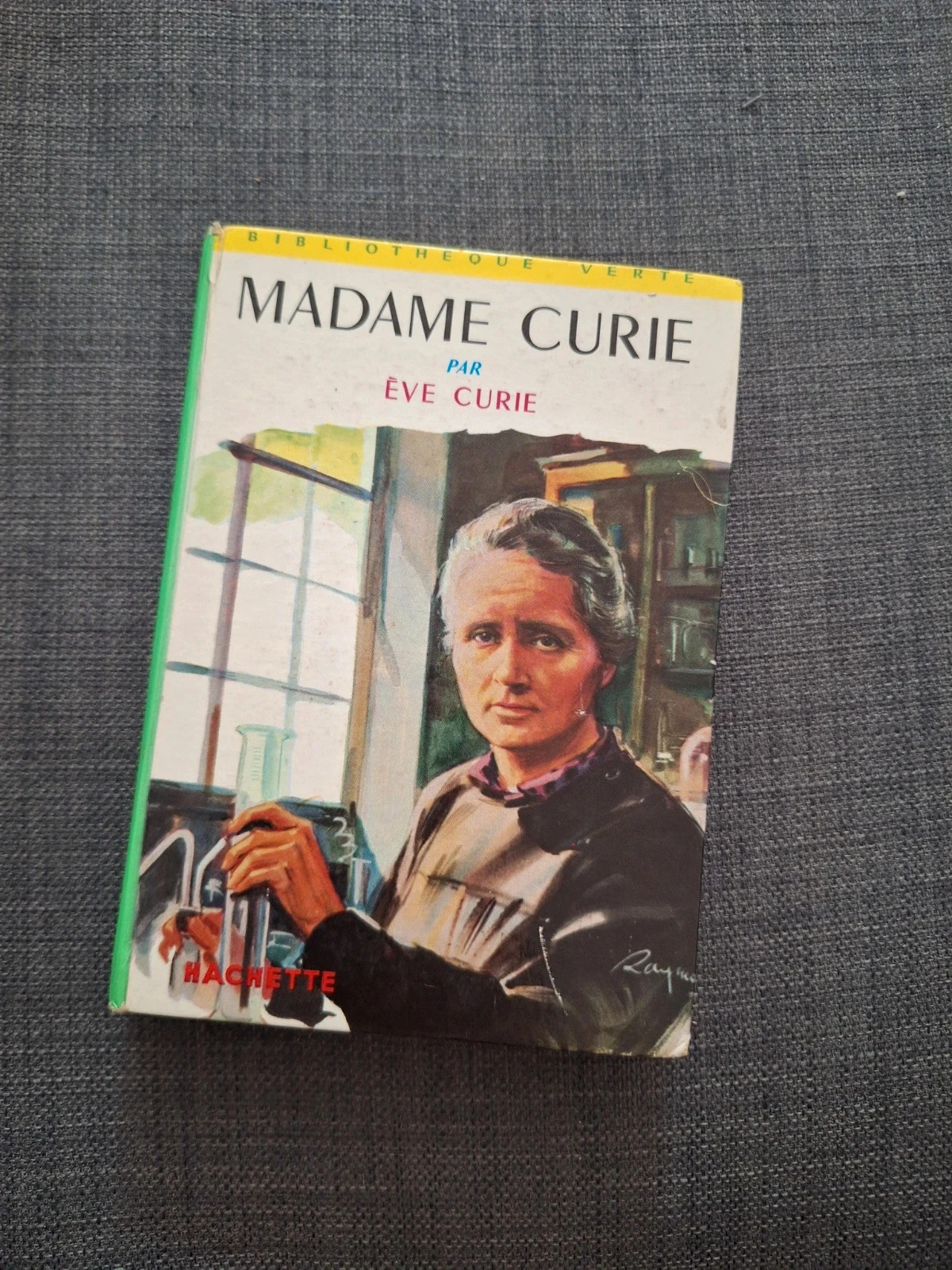 Livre vintage "Madame Curie" par Ève Curie - Bibliothèque Verte